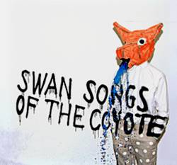 The Swan Song of the Coyote